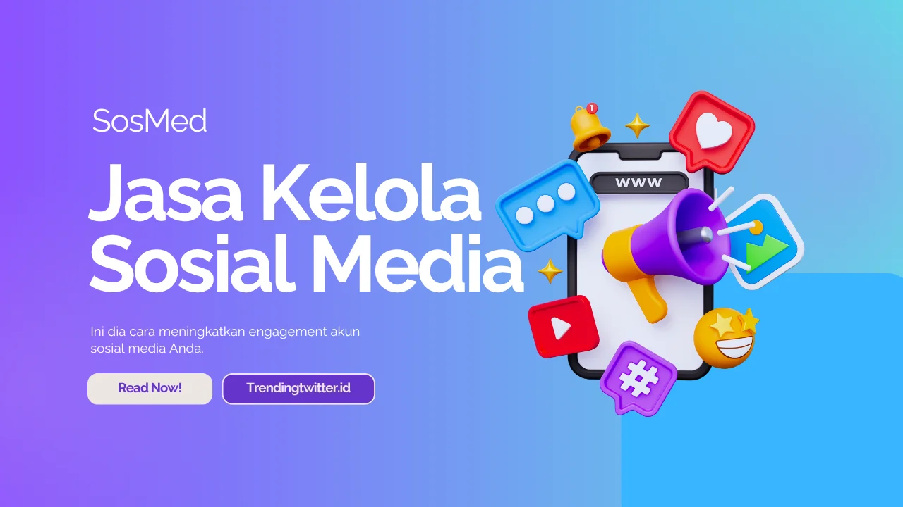 Jasa Kelola Sosial Media – Trendingtwitter.id