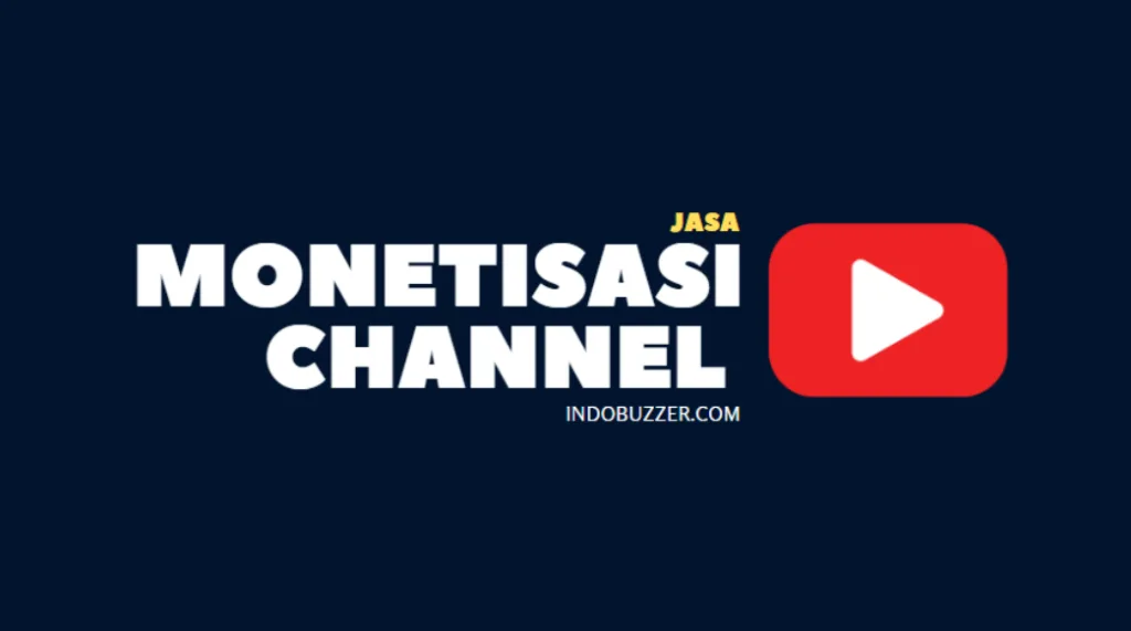 Jasa Monetisasi YouTube Murah dan Proses Cepat Siap Monet