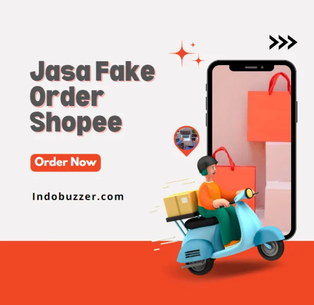 Meningkatkan Penjualan Taktik Baru: Strategi Fake Order Shopee Buzzer